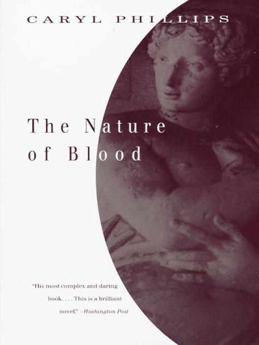Title details for The Nature of Blood by Caryl Phillips - Available